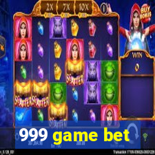 999 game bet